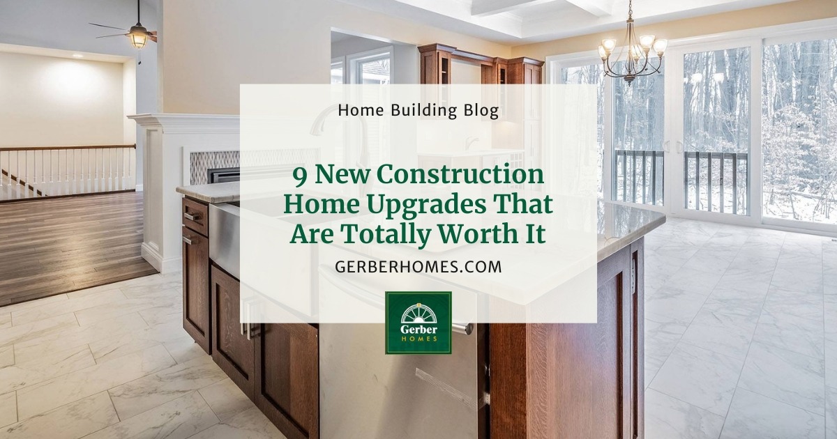 9 New Construction Home Upgrades That Are Totally Worth It